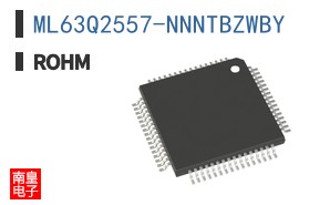 ML63Q2557-NNNTBZWBY|ROHM��Ʒ�ͺ�